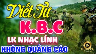 Viết Từ KBC Lời Đầu Năm Cho Con ✨ Lk Nhạc Lính 1975 Bất Hủ Vượt Thời Gian Bolero Hay Nhất Hiện Nay [upl. by Leihcey]