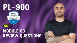 PL900 Exam EP 10 Module 03 Review QampA [upl. by Ssur558]