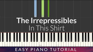 The Irrepressibles  In This Shirt EASY Piano Tutorial  Lyrics [upl. by Ynaffet]