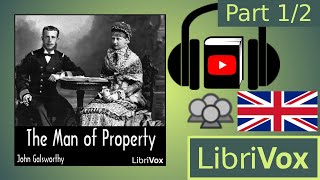 The Man of Property Forsyte Saga Vol 1 by John GALSWORTHY Part 12  Full Audio Book [upl. by Benis]