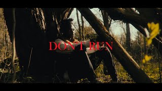 Dont Run [upl. by Sandon]