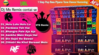 🆕 Dj Mx Remix contai se Step Pop Bass Piyano Tone Dance Humming🔥 [upl. by Eemia]