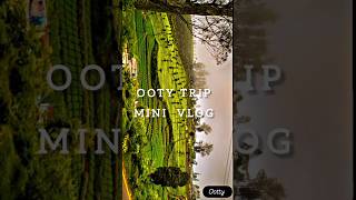 Ooty trip mini vlog 💮💮🌼🌼ootytrip malayalamtravel shorts [upl. by Suiravaj]