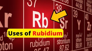 Rubidium  What is Rubidium Used for  What is Rubidium in Hindi [upl. by Wendolyn233]