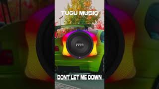 TUGU Music  Dont Let Me Down remix  Bass Boosted [upl. by Besnard]