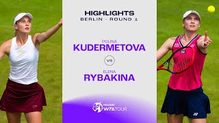 Polina Kudermetova vs Elena Rybakina  2023 Berlin Round 1  WTA Match Highlights [upl. by Harri]