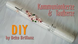 DIY Kommunionkerze quotZärtlichkeitquot selber machen ➡ Deko Brillanz etsy handmade onlineshop [upl. by Nolyak]