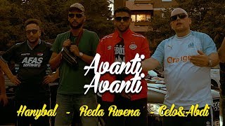 Reda Rwena  AVANTI AVANTI feat Hanybal x Celo amp Abdi prodVon PZY [upl. by Cornwall94]