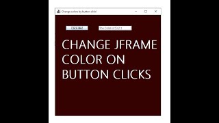 Change JFrame Color On Button Clicks [upl. by Ramor]