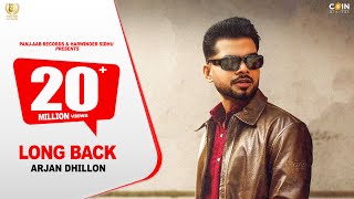 Arjan Dhillon  Long Back Official Video  New Punjabi Song 2023  Latest Punjabi Songs 2023 [upl. by Carissa]