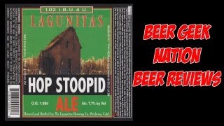 Lagunitas Hop Stoopid  Beer Geek Nation Craft Beer Reviews [upl. by Aisatna299]