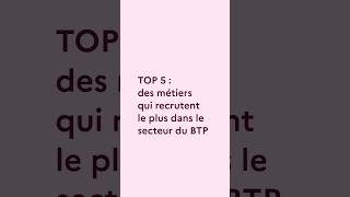 Top 5 des métiers qui recrutent le plus dans le secteur du BTP  FranceTravail [upl. by Franciskus]