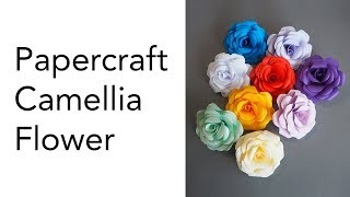 Tutorial for Papercraft Camellia Flower [upl. by Halimaj313]