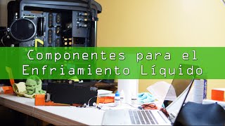 Tutorial Enfriamiento Líquido 2 Componentes [upl. by Atela]