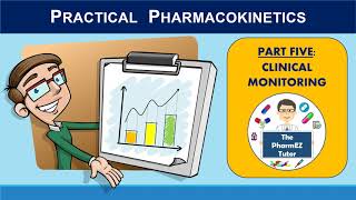 Practical Pharmacokinetics  Part Five Clinical Monitoring [upl. by Holbrook458]