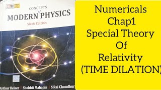 Numericals of Arthur Beiser book Ex 11 Time dilation Concept Of Modern Physics [upl. by Masha]