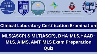 Clinical Laboratory Certification Examination  MLSMLTASCP DHAMLS HAADMLS AMTMLS Quiz [upl. by Babcock]