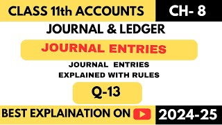 Aakash started  Q 13  Journal Entries  Class 11  Accountancy  Chapter8  Journal amp Ledger [upl. by Aimek]