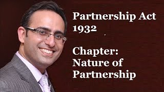 Partnership Act 1932  Chapter1 Nature of Partnership Part1 [upl. by Asyle22]