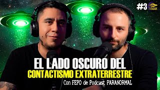 Gran Misterio Podcast 3 El lado Oscuro del Contactismo Extraterrestre  Fepo podcastparanormal [upl. by Norling]