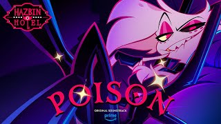 Poison Full Song  Hazbin Hotel  Prime Video [upl. by Suoivatnod]