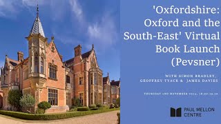 Oxfordshire Oxford and the SouthEast Virtual Book Launch Pevsner [upl. by Nonnad623]