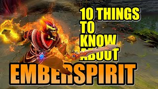 10 Things You Should Know About Ember Spirit [upl. by Ladin328]