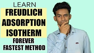 Freundlich adsorption Isotherm  HOW TO LEARN  TRICK [upl. by Mlawsky]