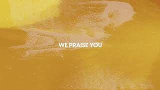 We Praise You Official Lyric Video  Matt Redman [upl. by Kano]