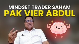 MINDSET WAJIB TRADER SAHAM I PAK VIER [upl. by Iorgo]