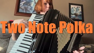 Two Note Polka [upl. by Kresic]