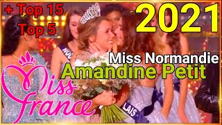 Miss France 2021 Résultat Gagnante Miss Normandie Amandine Petit Top 5 et Top 15 [upl. by Braynard738]