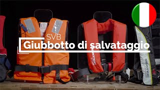 Tutto ciò che cè da sapere sui giubbotti di salvataggio  SVB [upl. by Gnagflow]