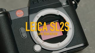 Leica SL2s LongTerm Review Leicas Most Underrated Camera [upl. by Lal751]