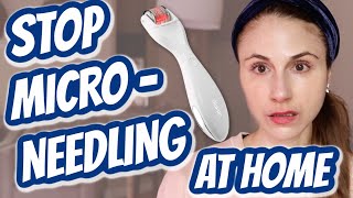 STOP MICRONEEDLING at home DANGERS OF DERMAROLLERS amp DERMAPEN AT HOME Dr Dray [upl. by Iilek]