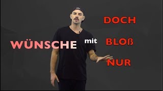 B31 WÜNSCHE mit DOCH  NUR  BLOß [upl. by Ecylahs]