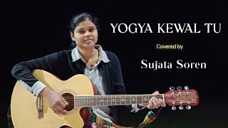 Yogya Keval Tu  Cover   Sujata Soren  Hindi Gospel Song [upl. by Maurie]