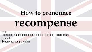 How to pronounce recompense  meaning [upl. by Oiznun300]