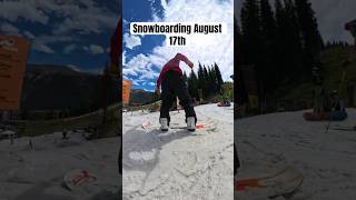 Snowboarding August 17th [upl. by Page]