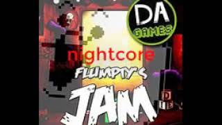 Flumptys Jam Nightcore [upl. by Minda]