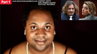 JOHNNY DEPP AND AMBER HEARD PSYCHIC READING PART 1 PART 2 YOUTUBE MEMBERS LAMARR TOWNSEND TAROT [upl. by Eralc770]