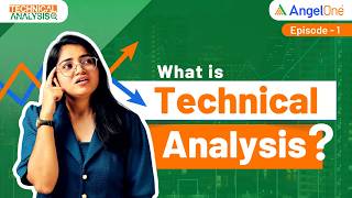 Episode 1 What is Technical Analysis and Why is it Important Angel One [upl. by Haissi160]