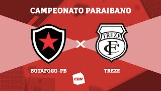 AO VIVO BOTAFOGO PB X TREZE  CAMPEONATO PARAIBANO 2024 [upl. by Benoit647]