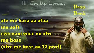 Kwaku DMC ft Jay Bahd Skyface SDW Reggie Braa Benk amp OKenneth  HitEm Up Lyrics [upl. by Aicinoid]