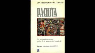 Los Chamanes de Mexico Pachita Jacobo Grinberg [upl. by Yenattirb]