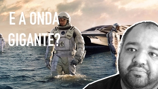 AS ONDAS GIGANTES DE INTERSTELLAR  Ciência dos Filmes  O Físico Turista 14 [upl. by Agna245]