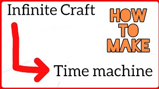 How to make time machine in infinite craft [upl. by Ennayehc]