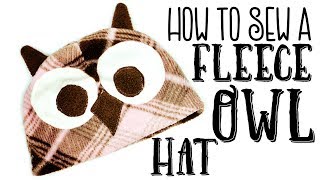 How to make a fleece Owl Hat [upl. by Whittaker]