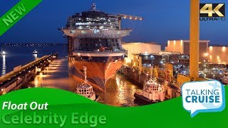 Celebrity Edge  Float Out  January 2018 [upl. by Aynatahs912]