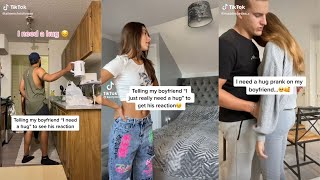 Telling My BfGf quotI Need A Hugquot To See How They React Tiktok Compilation [upl. by Ingham690]